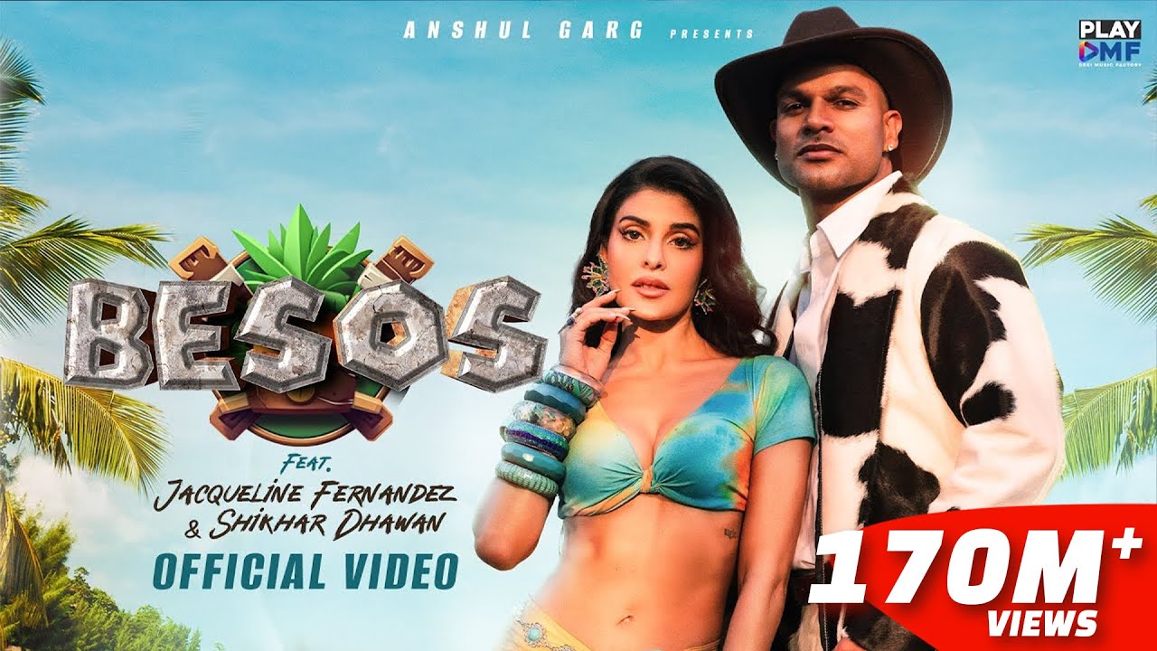 BESOS - Jacqueline Fernandez & Shikhar Dhawan | Exclusive Music Collaboration 🎶