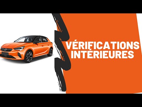 Vérifications intérieures Opel Corsa 2022 (examen permis)