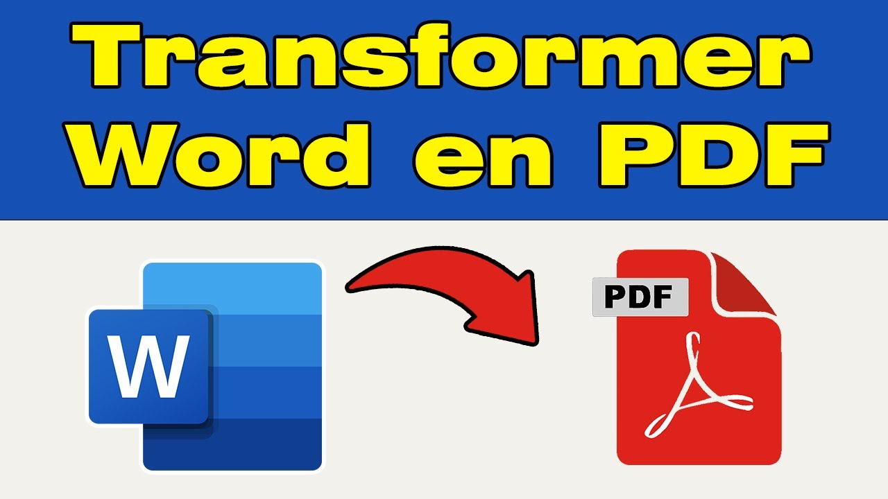 Convertir Word en PDF sur PC facilement