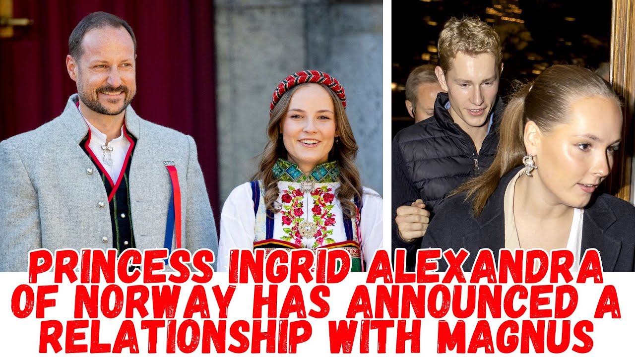 Princess Ingrid Alexandra of Norway Confirms Relationship 💍