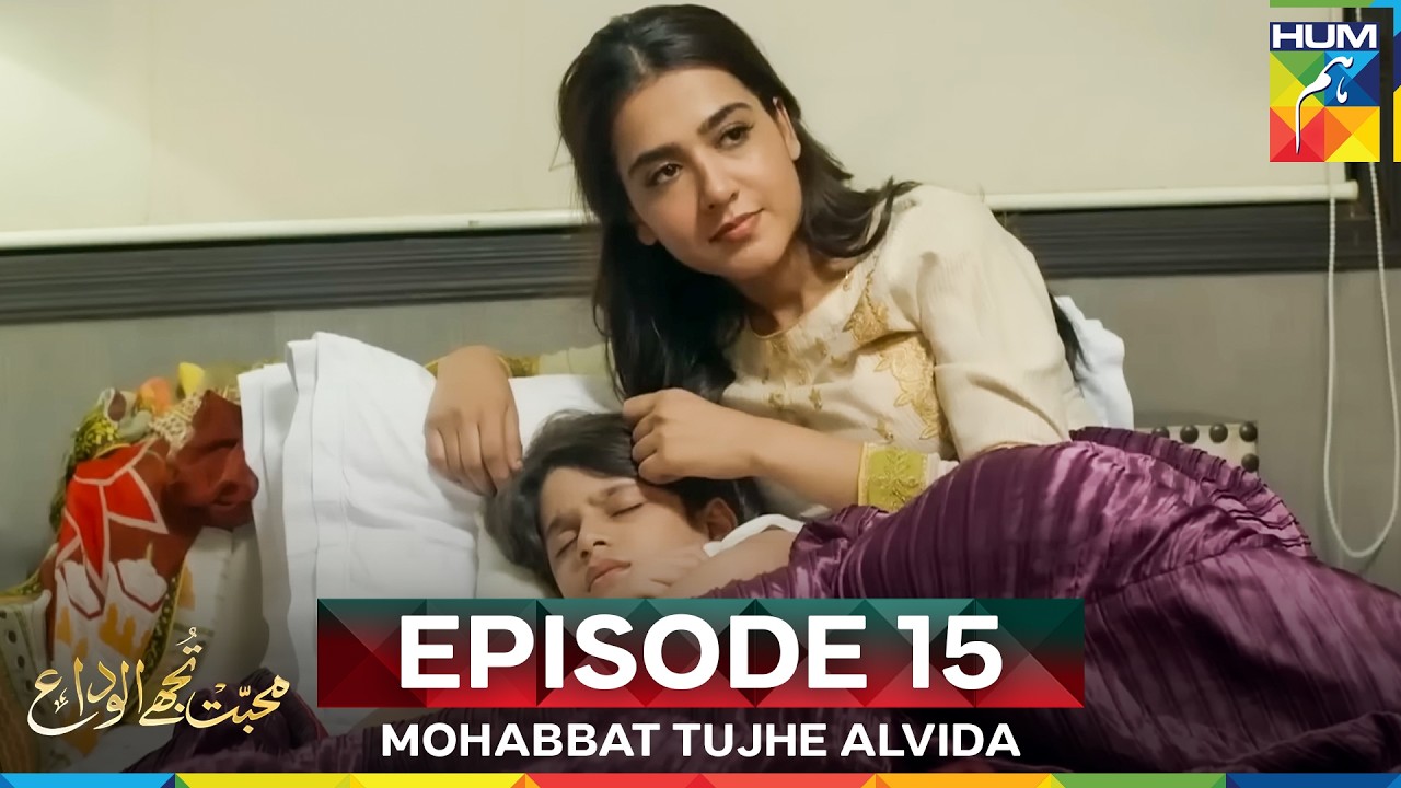 Mohabbat Tujhe Alvida Episode 15 – Watch the Latest Drama Now! 🎬