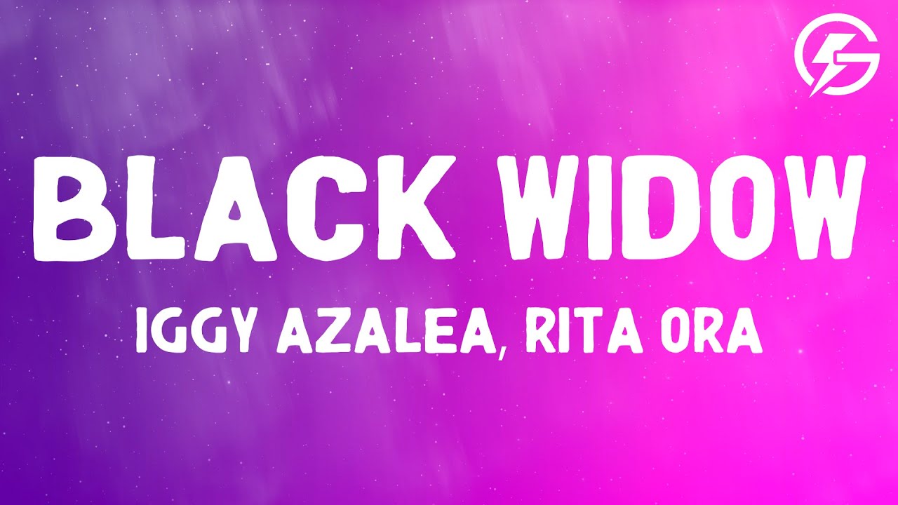 Black Widow - Iggy Azalea ft. Rita Ora (Lyrics) 🎶