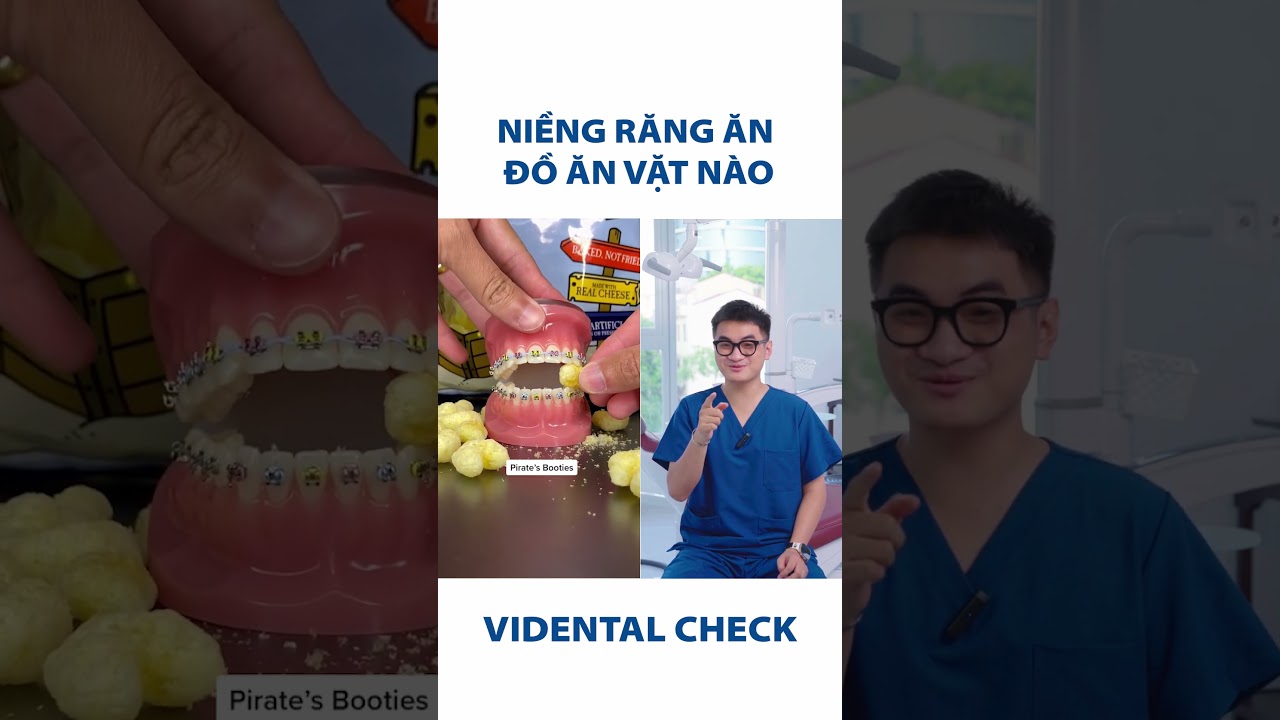 Ăn Gì Khi Niềng Răng? | ViDental Ep 14