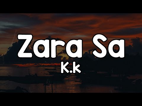 Zara Sa (Lyrics) - K.k 🎶 | Zara sa dil mein de jagah tu zara sa apna le bana ✨
