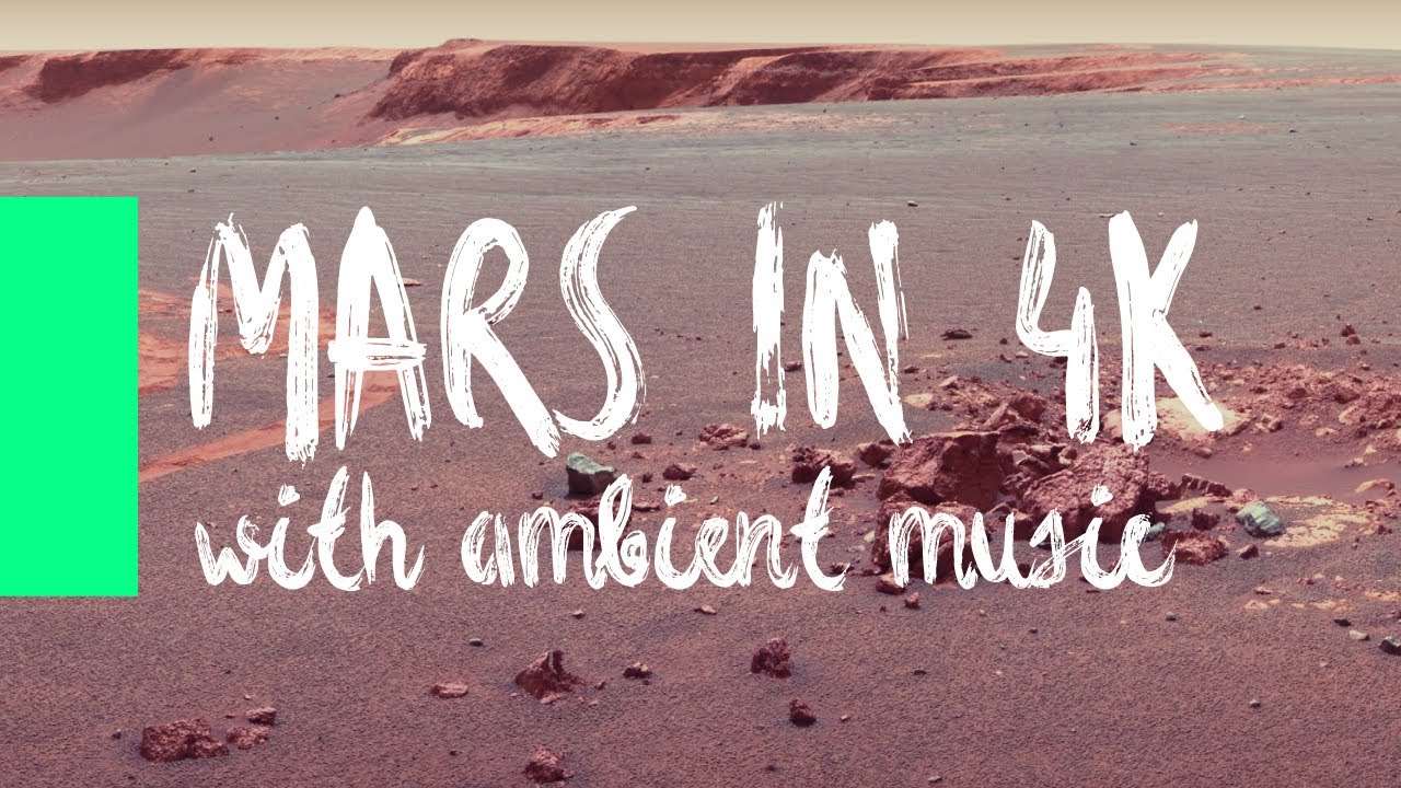 Discover Mars in 4K with Relaxing Ambient Music 🌌