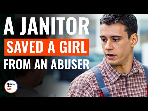 A Janitor Saved A Girl From An Abuser | @DramatizeMe