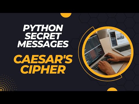 Python Secret Messages: Caesar's Cipher