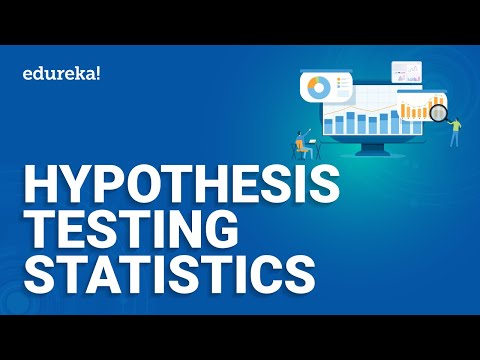 Hypothesis Testing Statistics | Hypothesis Testing in Data Science | Data Science Training | Edureka