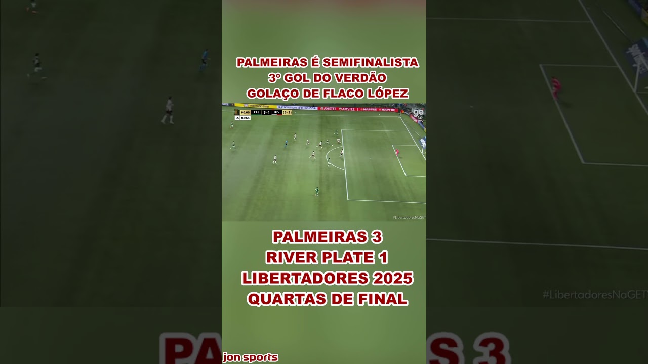 Verdão Avança às Semifinais com Gol de Flaco López! Palmeiras 3 x 1 River Plate ⚽