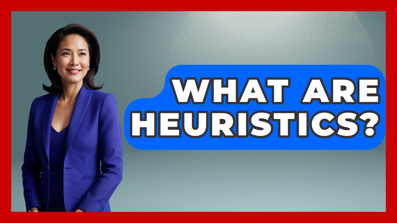 Understanding Heuristics in Daily Decisions 🧠