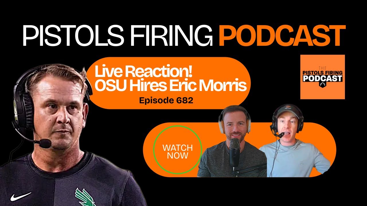 Pistols Firing Podcast: Eric Morris Joins Oklahoma State 🎙️
