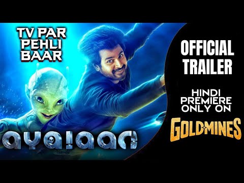 #Ayalaan ( Hindi ) Official Trailer | Sivakarthikeyan | Tonight 8 PM | Only On #Goldmines TV Channel