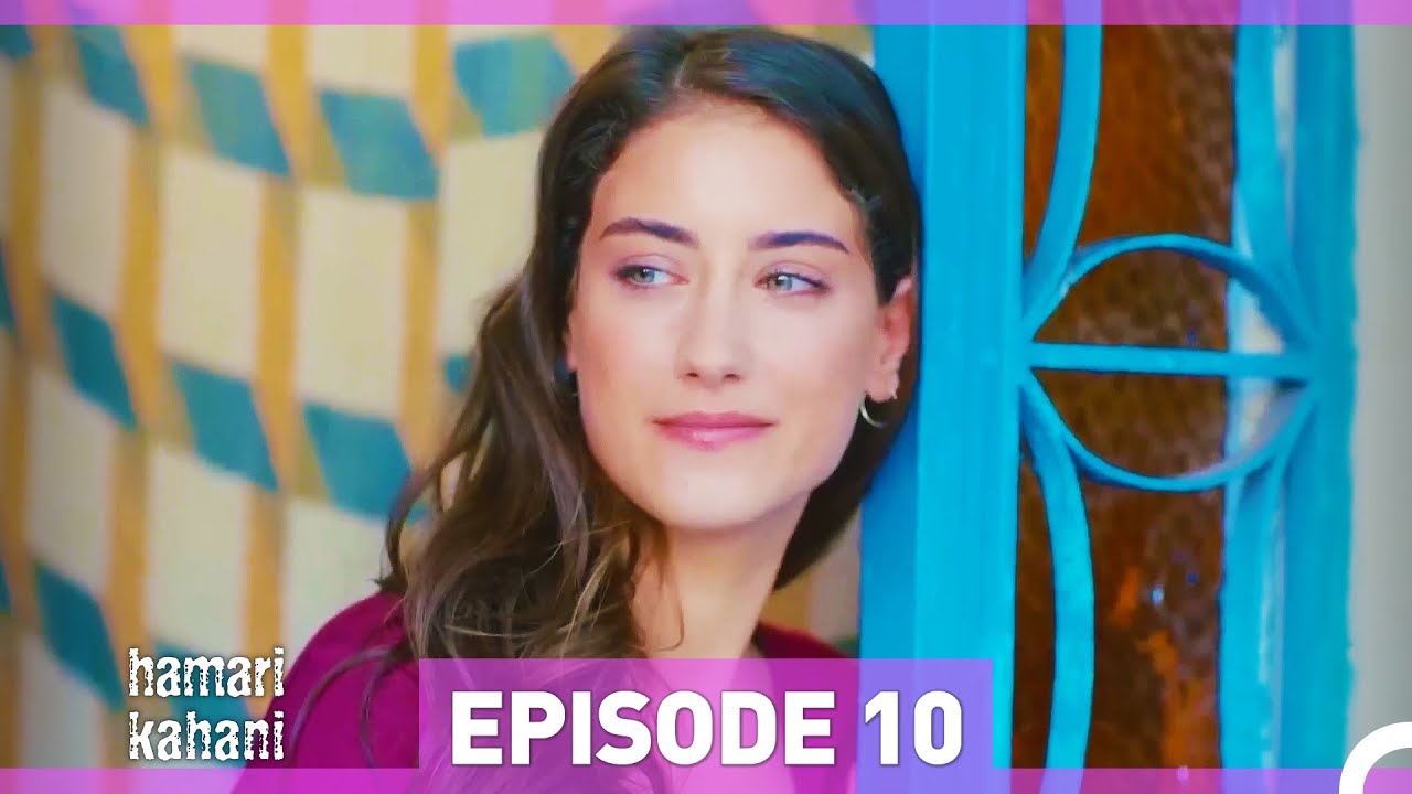 Hamari Kahani Episode 10 | Urdu Dubbed – Intense Drama & Unexpected Twists 🎬