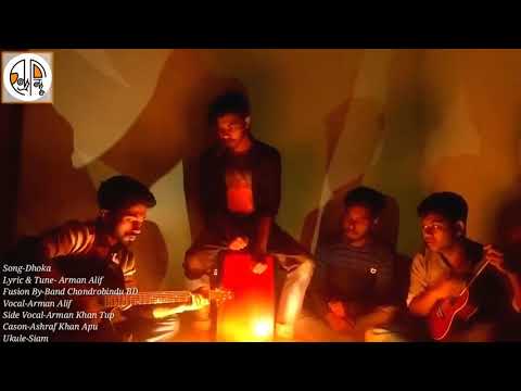 Dhoka By Band Chondrobindu BD | Arman Alif |

Chondrobindu - চন্দ্রবিন্দু