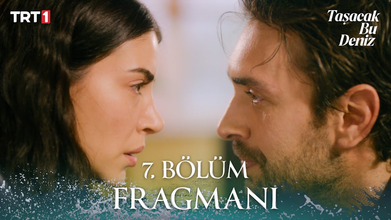 Taşacak Bu Deniz 7. Bölüm Fragmanı @trt1