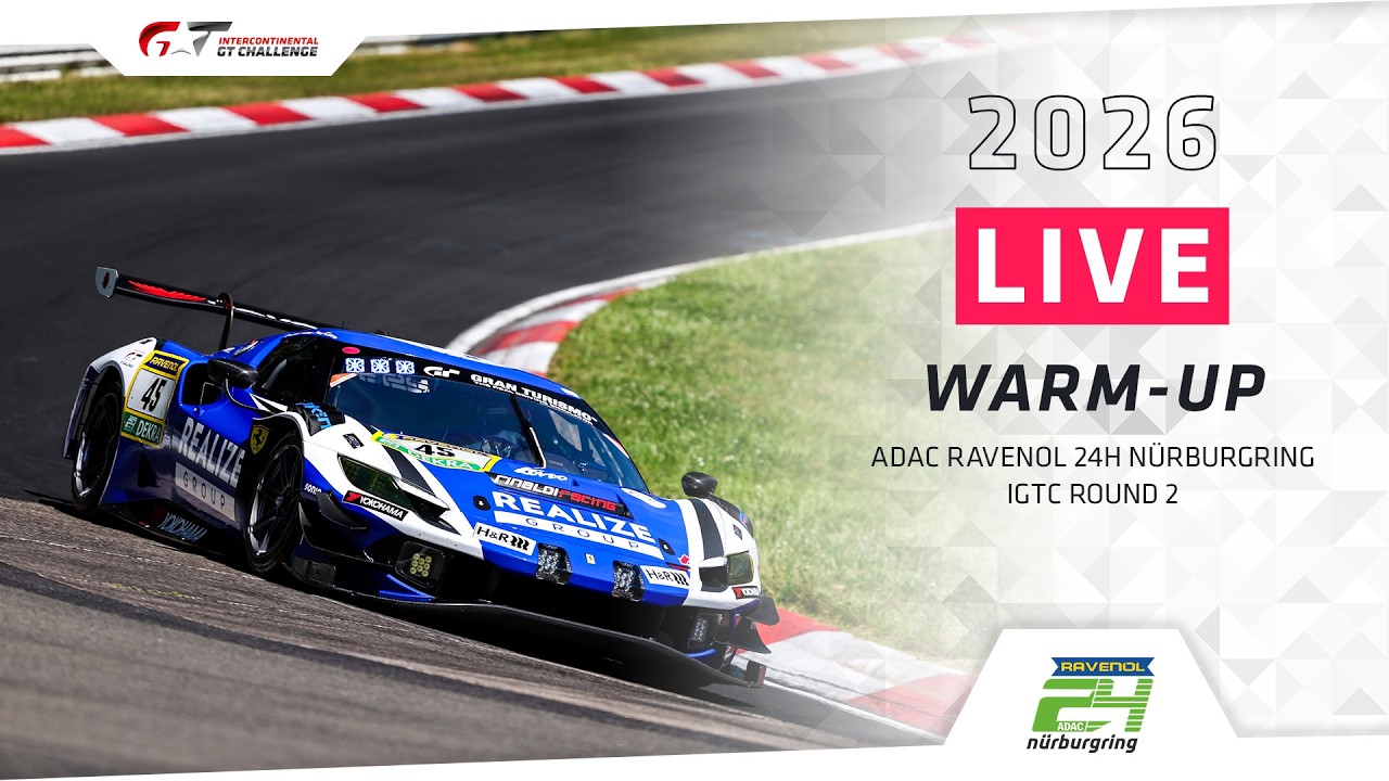 🇬🇧 LIVE | Warm-up | 24h Nürburgring + IGTC 2026