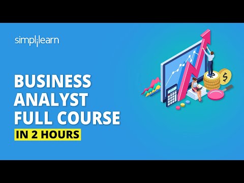 Business Analyst Full Course In 2 Hours | Business Analyst Training For Beginners | Simplilearn