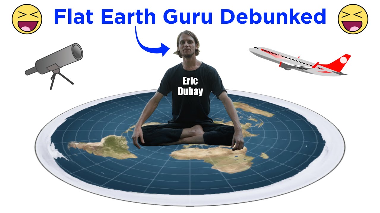 Debunking Eric Dubay's Flat Earth