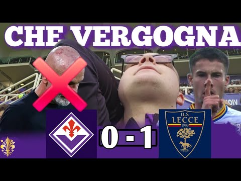 [CHE VERGOGNA😡] LIVE REACTION DALLO STADIO FIORENTINA LECCE 0-1: GOL BERISHA PIOLI OUT 
