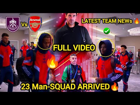 HAPPENING NoW🤩RAYA,SAKA,GYKORES...🔥 ARSENAL SQUAD ARRIVED AHEAD OF BURNLEY CLASH! Arsenal News 