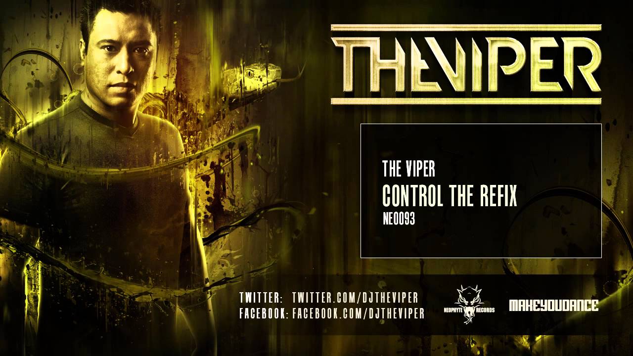 The Viper - Control The ReFix 🎶