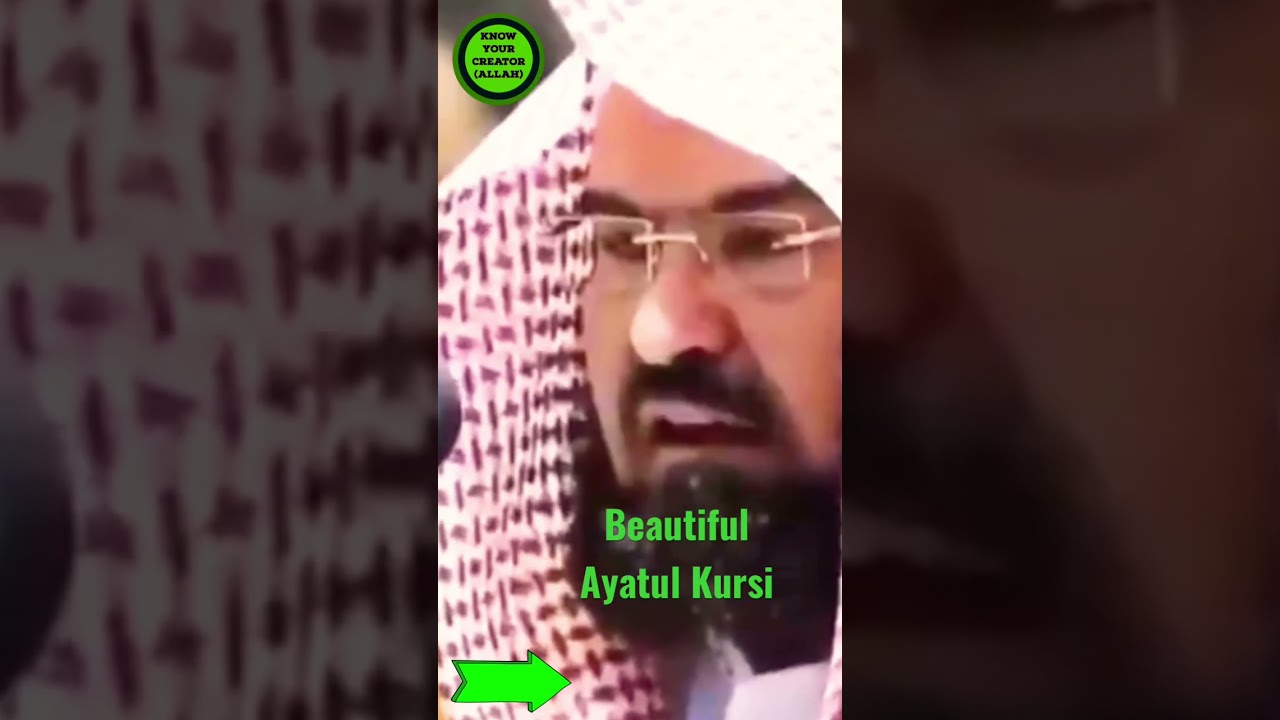 Ayatul Kursi - The Powerful Verse from the Quran | Sheikh Sudais