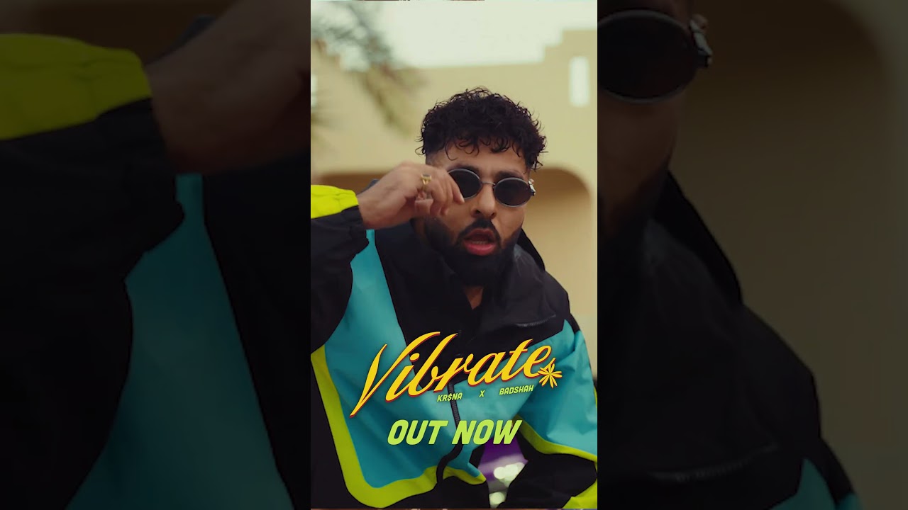 KR$NA, Badshah, Phenom - Vibrate | Mass Appeal