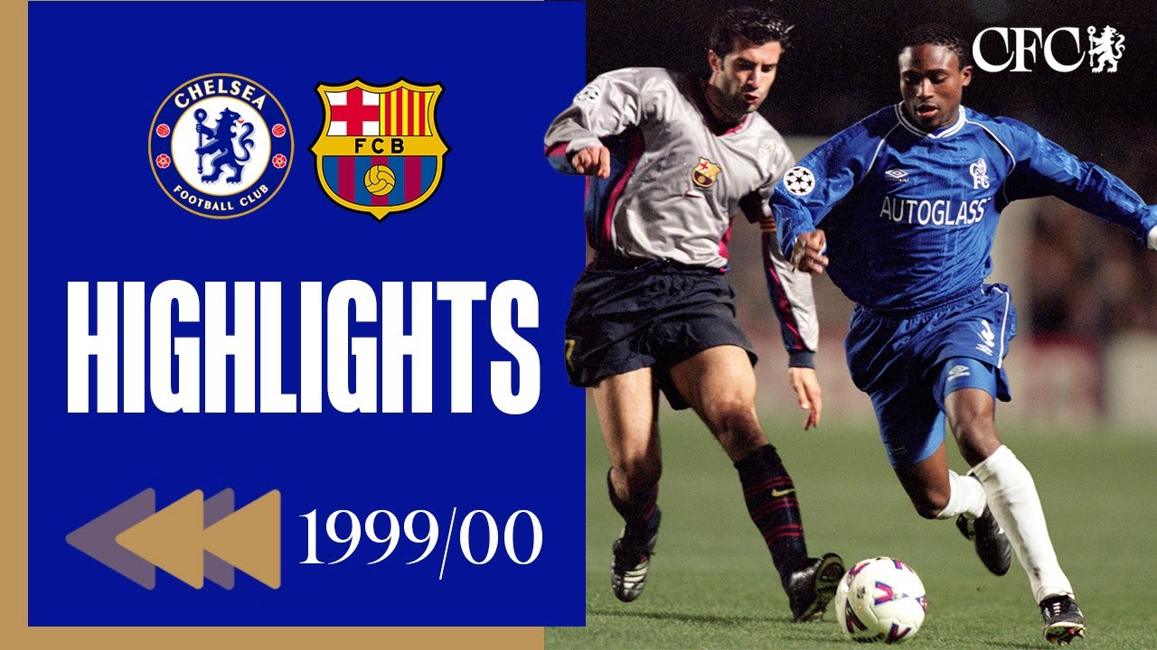 Chelsea 3-1 Barcelona | UEFA Champions League 1999/00