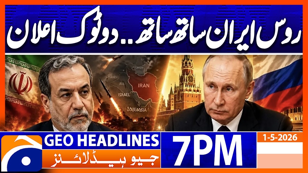 Russia Iran Relation ... BIG Statement | Geo News 7PM Headlines 1st May 2026