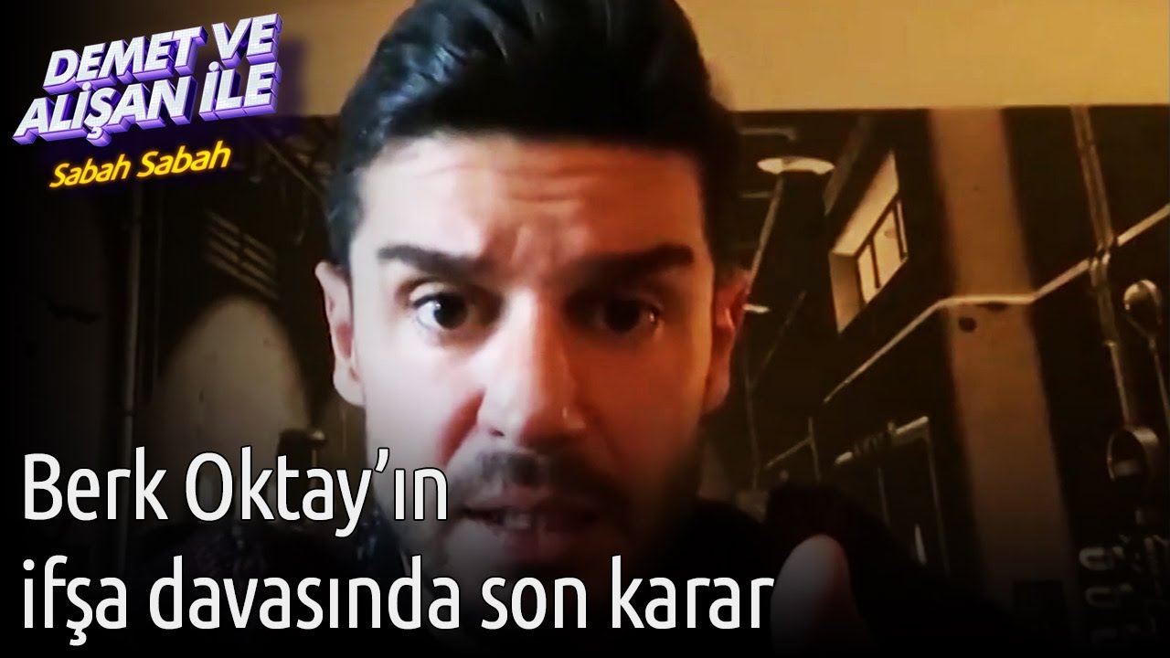 Berk Oktay'ın İfşa Davasında Son Karar Açıklandı! | Demet ve Alişan ile Sabah Sabah