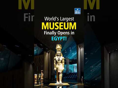 World’s Largest Museum Opens! Grand Egyptian Museum Near Giza Pyramids | NEXT IAS