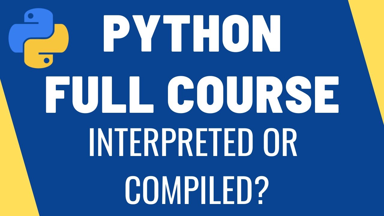 Is Python Interpreted or Compiled? An Overview of Language Processing