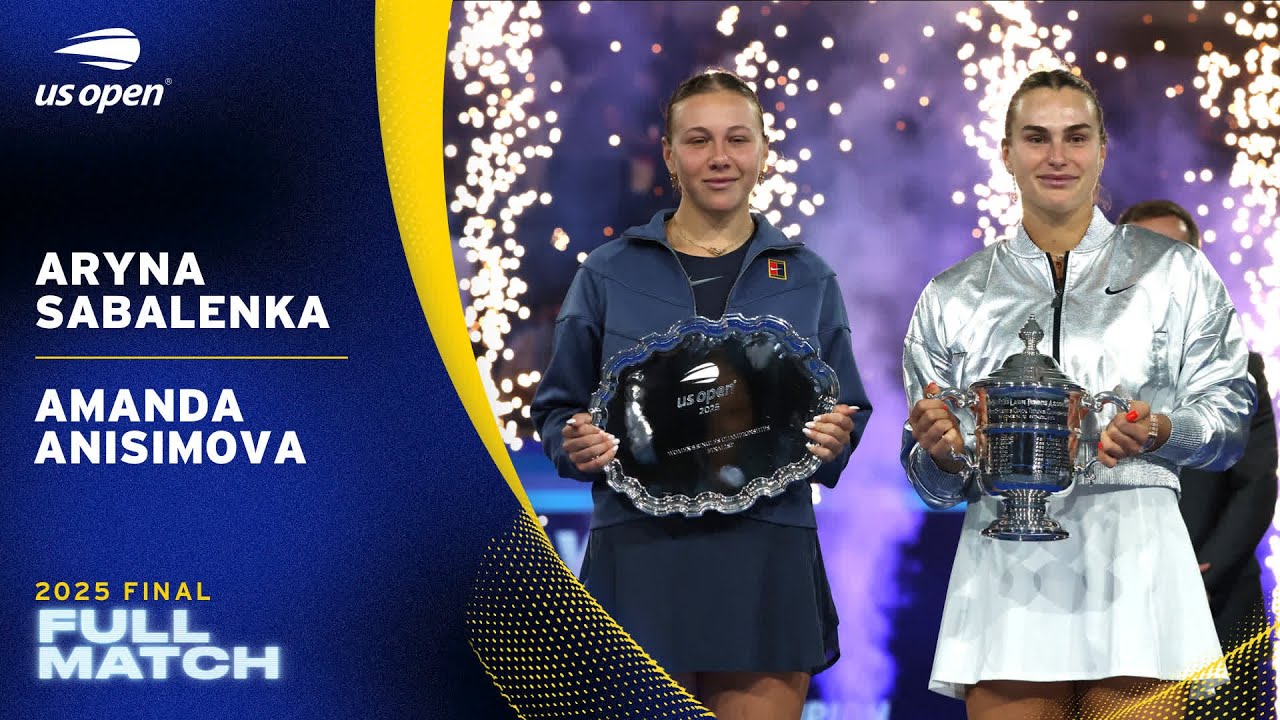 2025 US Open Final: Sabalenka vs. Anisimova – Full Match Highlights 🎾