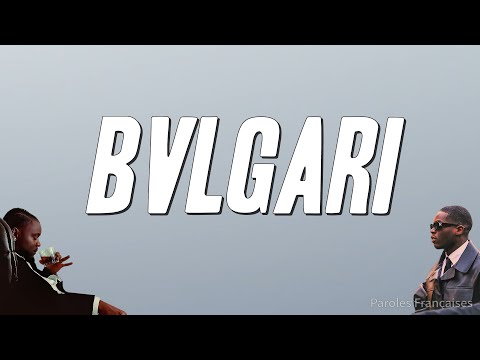 Guy2Bezbar, KLN - Bvlgari (Paroles)