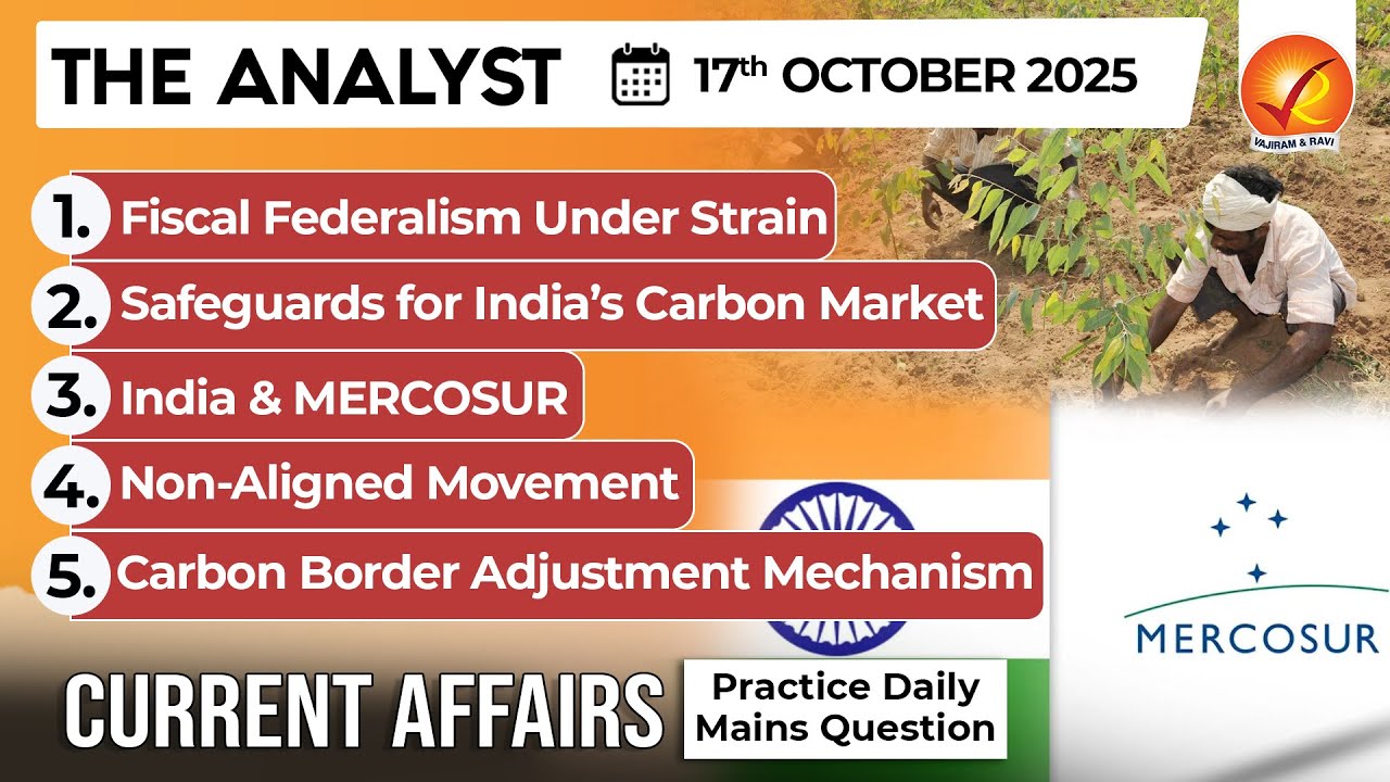 Latest Current Affairs Highlights for October 17, 2025 | UPSC & Competitive Exams π°
