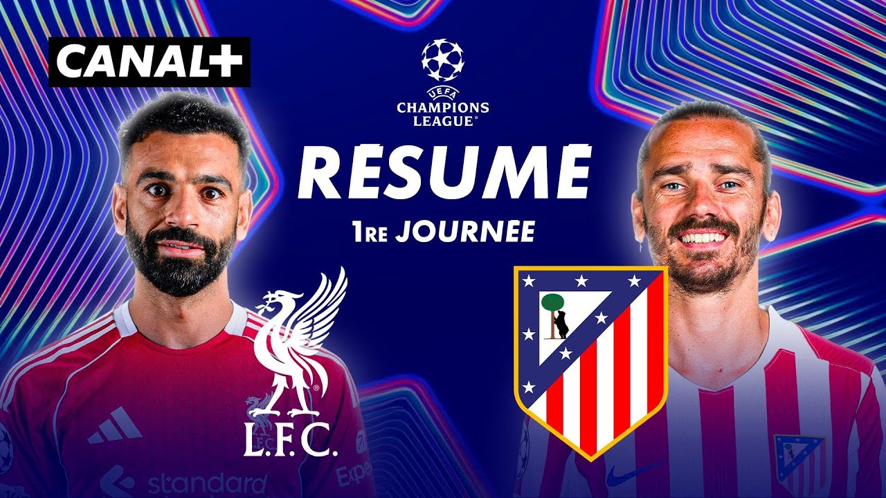 Liverpool / Atlético - Résumé de la Ligue des Champions 2025-26 (J1)
