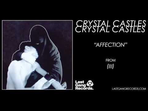 Crystal Castles - Affection