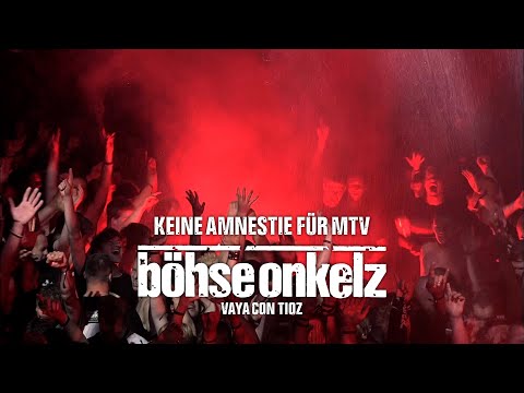 Böhse Onkelz - Keine Amnestie für MTV (Vaya con tioz)