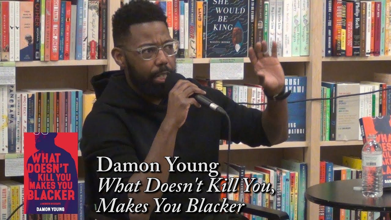 Damon Young on 'What Doesn't Kill You Makes You Blacker' 📚