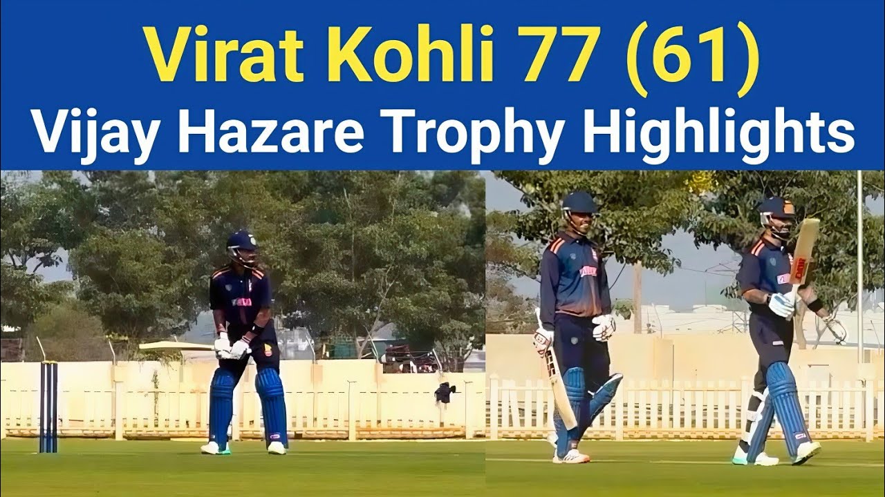 Virat Kohli Scores 77 in Vijay Hazare Trophy 🏏