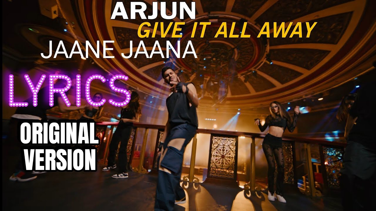 Arjun's Original 'Jaane Jaana' Lyrics 🎶