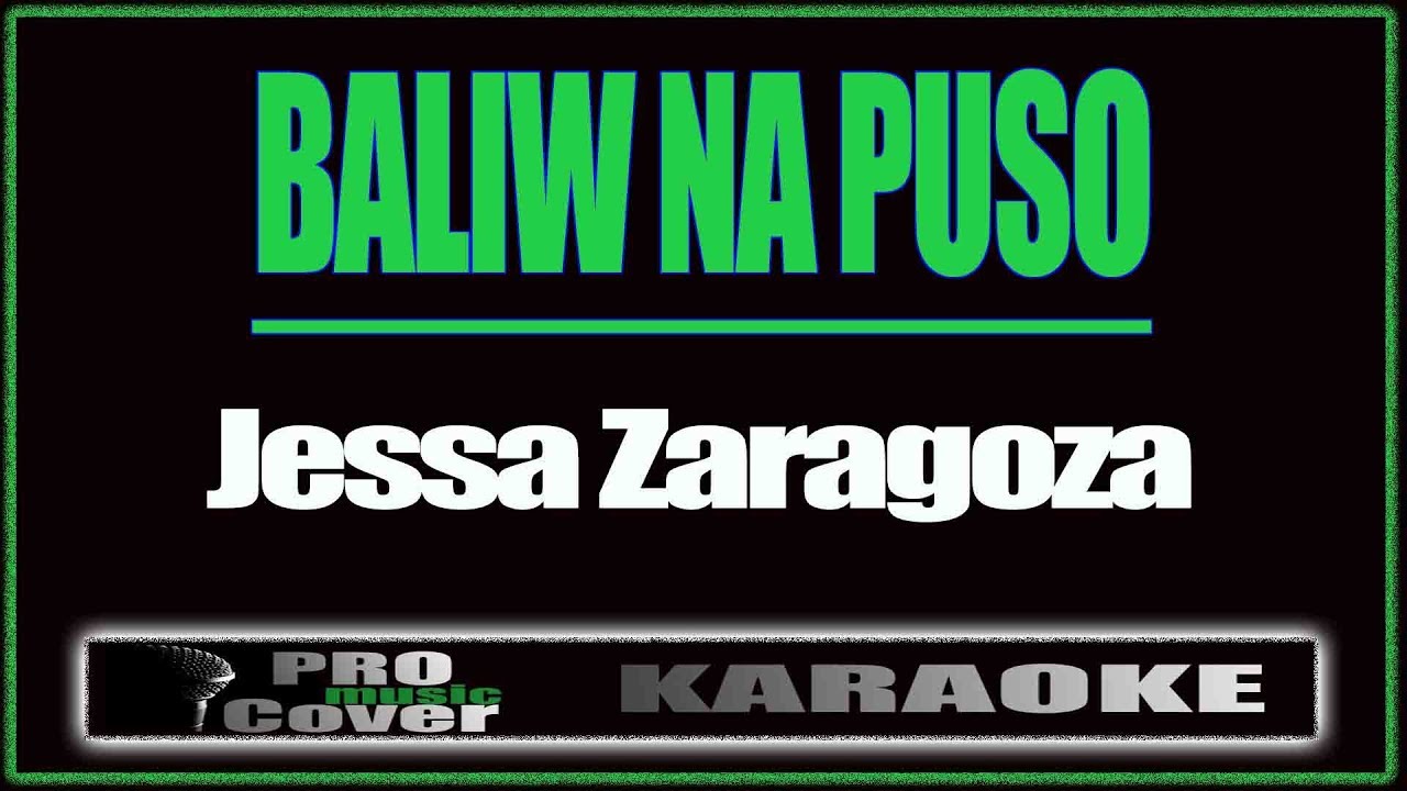 Baliw na Puso - Jessa Zaragoza Karaoke 🎤
