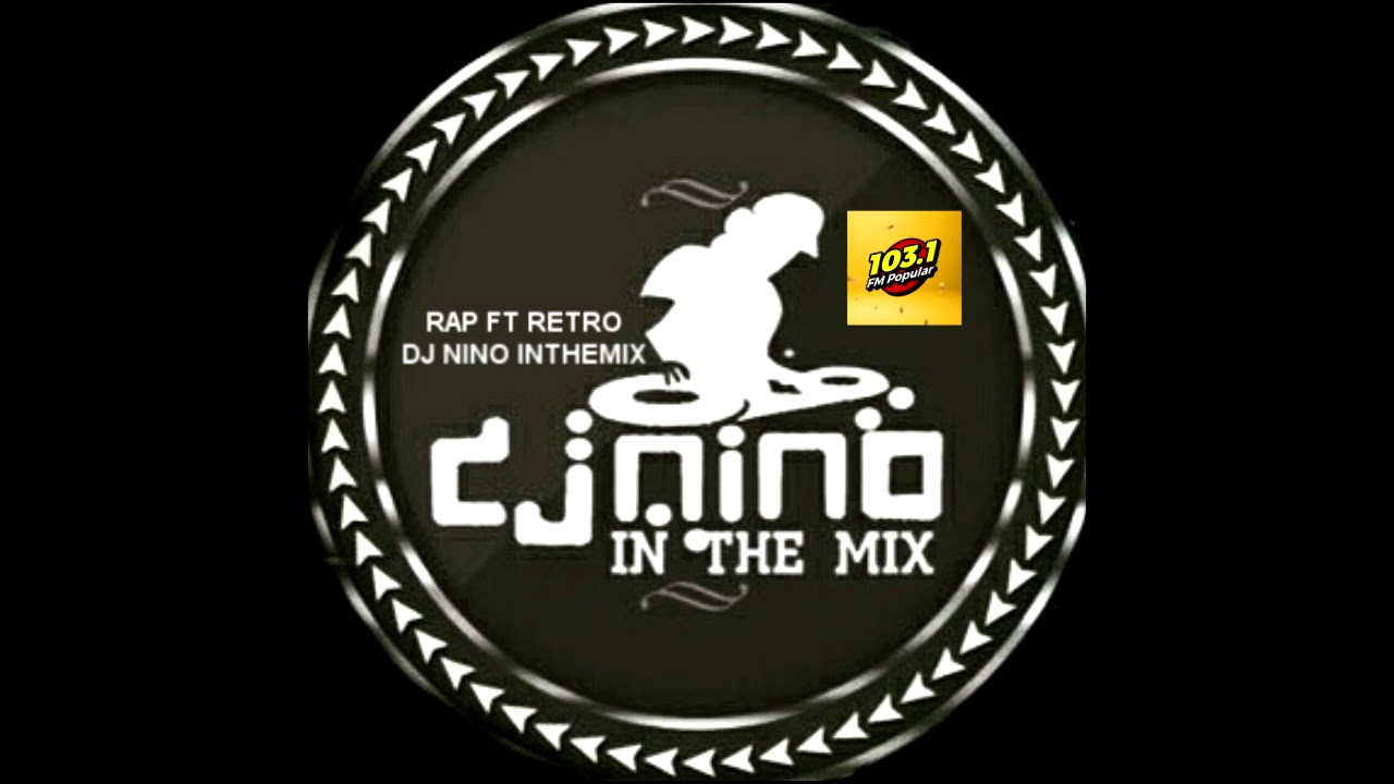 RAP ft Retro by DJ Nino Inthemix 🎶