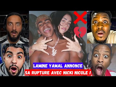 🚨 LAMINE YAMAL ANNONCE SA RUPTURE AVEC NICKI NICOLE ❌ LAMINE YAMAL IS BACK ✅