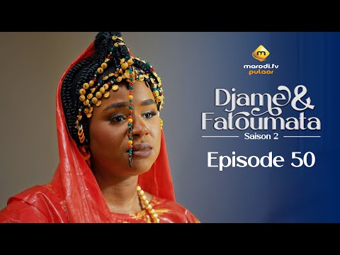 Série - Djame et Fatoumata - Saison 2 - Épisode 50 - VOSTFR