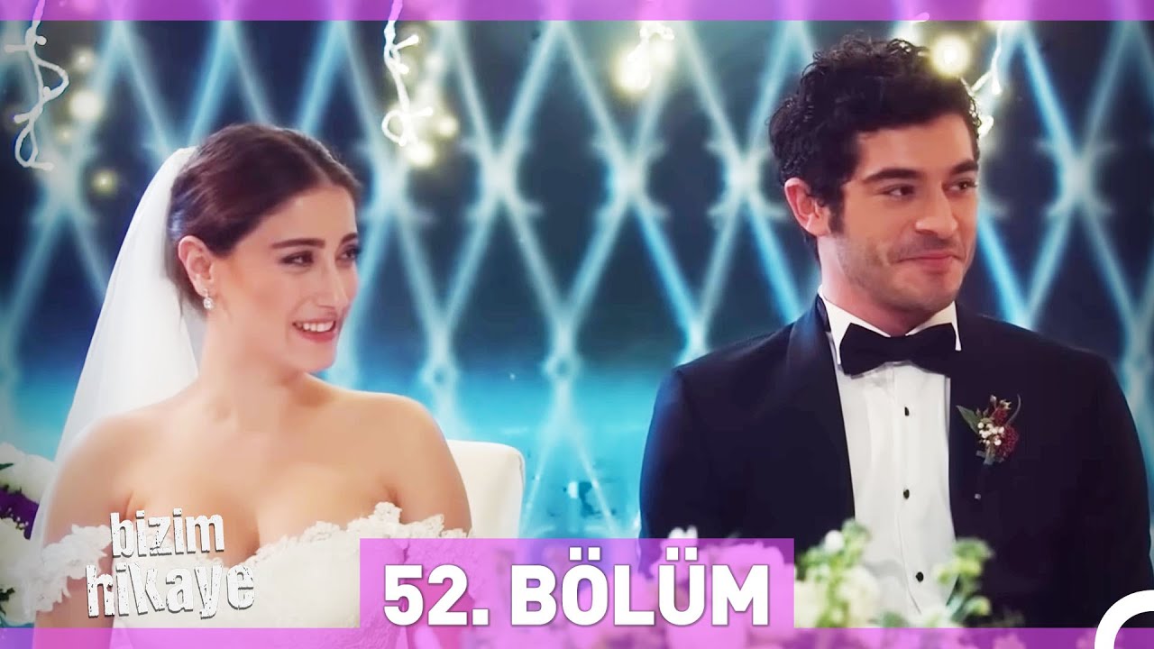 Bizim Hikaye 52. Bölüm Özeti ve 53. Bölüm Linki