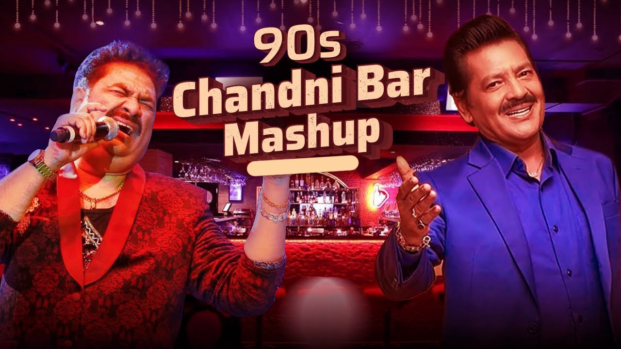 90s Chandni Bar Mashup 🎶 Hindi Hits by Kumar Sanu & Udit Narayan