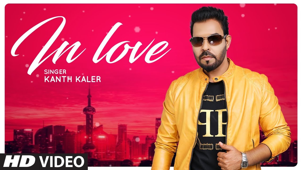 Kaler Kanth's Romantic Punjabi Song 'In Love' ๐ถ | Prince Ghuman's Latest Hit 2017