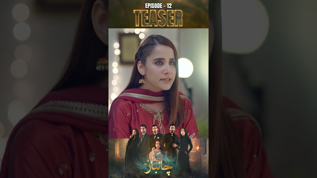Chaalbaaz Episode 12 Teaser 🎭 | Saniya Samshad, Zohat Uqeer & Emaan Khan Reveal New Twists