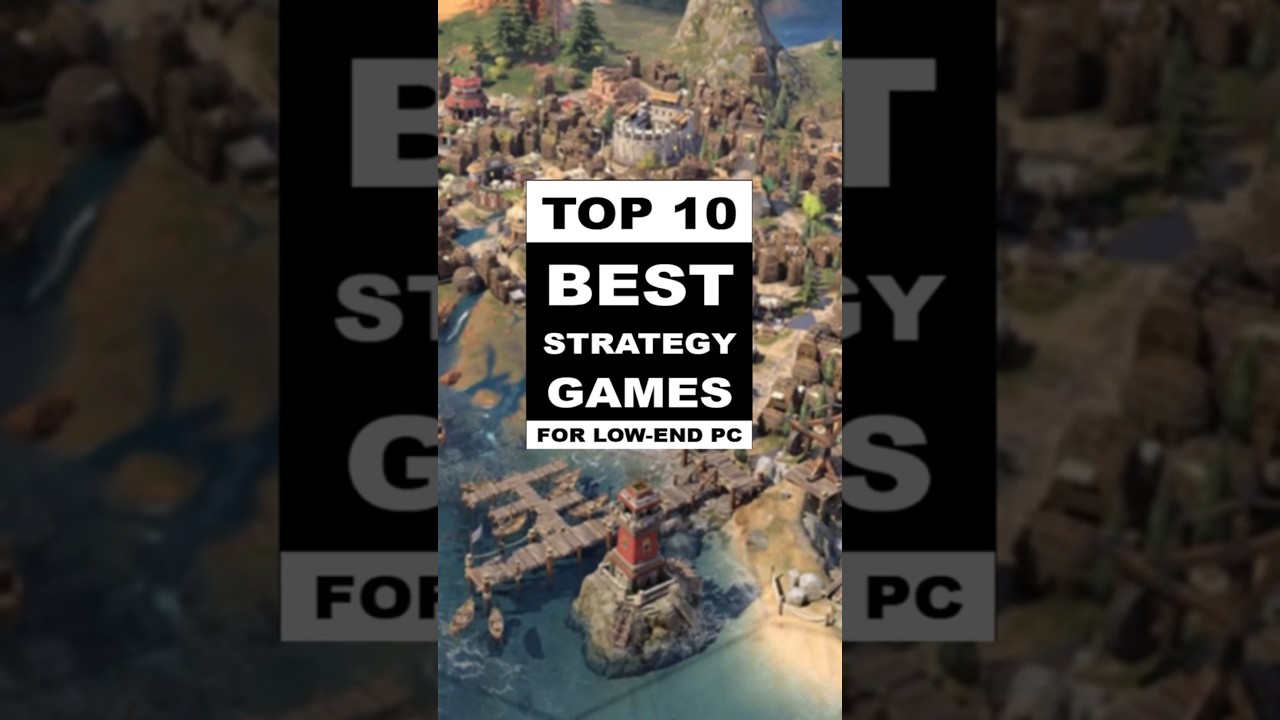 TOP 10 Top 10 Strategy Games for Low-End PC ๐ฎ